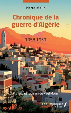 Chronique de la guerre d'Algérie 1958-1959 (eBook, PDF) - Molin