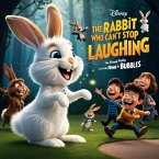 The rabbit who can't stop laughing (eBook, ePUB)