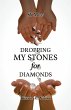 Personal Story Dropping My Stones For... - Bild 1