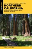 Disabled Hiker's Guide to Northern California (eBook, ePUB) Disabled Hiker's Guide to Northern California (eBook, ePUB)