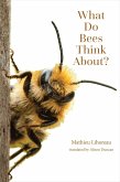 What Do Bees Think About? (eBook, ePUB)