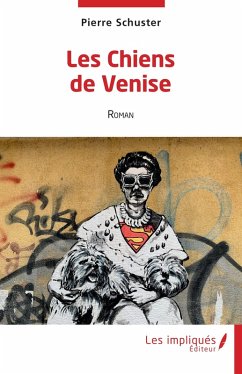 Les Chiens de Venise (eBook, PDF) - Schuster