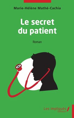 Le secret du patient (eBook, PDF) - Mathe-Cachia