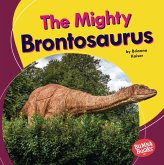Mighty Brontosaurus (eBook, ePUB) Mighty Brontosaurus (eBook, ePUB)