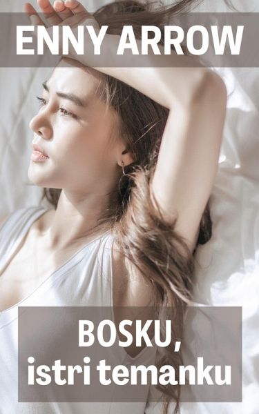 Bosku, Istri Temanku (eBook, ePUB)