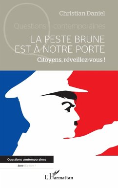 La peste brune est à notre porte (eBook, PDF) - Daniel