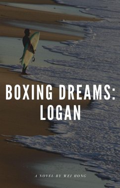 Boxing Dreams: Logan (eBook, ePUB) - Hong, Wei