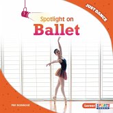 Spotlight on Ballet (eBook, ePUB)