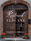 Restored in Tuscany (eBook, ePUB)