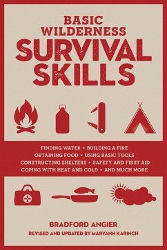 Basic Wilderness Survival Skills, Revised and Updated (eBook, ePUB) - Angier, Bradford
