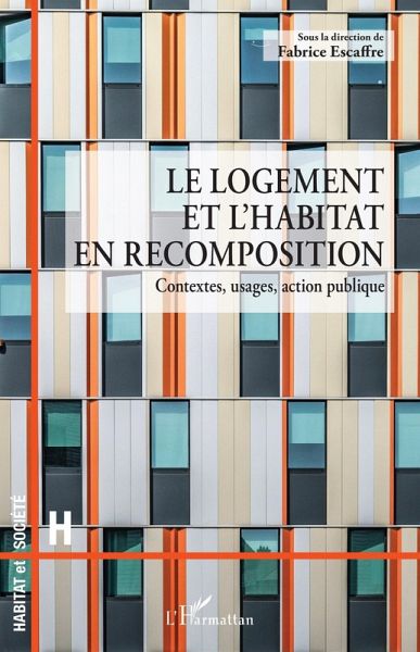 Le logement et l'habitat en recomposition (eBook, ePUB)