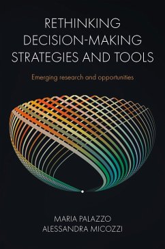 Rethinking Decision-Making Strategies and Tools (eBook, ePUB) - Palazzo, Maria (Universitas Mercatorum; Micozzi, Alessandra (Universitas Mercatorum