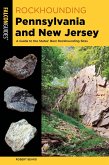 Rockhounding Pennsylvania and New Jersey (eBook, ePUB) Rockhounding Pennsylvania and New Jersey (eBook, ePUB)