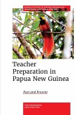 Teacher Preparation in Papua New Guinea (eBook, PDF) Teacher Preparation in Papua New Guinea (eBook, PDF)