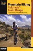 Mountain Biking Colorado's Front Range (eBook, ePUB) Mountain Biking Colorado's Front Range (eBook, ePUB)