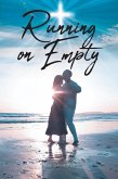 Running on Empty (eBook, ePUB)