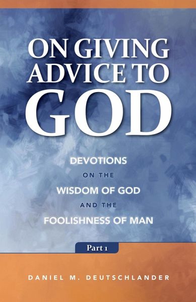 On Giving Advice to God Part 1 e-book (eBook, ePUB)