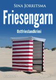 Friesengarn. Ostfrieslandkrimi (eBook, ePUB) Friesengarn. Ostfrieslandkrimi (eBook, ePUB)