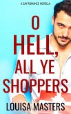 O Hell, All Ye Shoppers (eBook, ePUB) O Hell, All Ye Shoppers (eBook, ePUB)