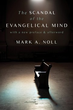 Cover Scandal of the Evangelical Mind (eBook, ePUB)