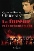 La Fureur et l'Enchantement (eBook, ePUB) La Fureur et l'Enchantement (eBook, ePUB)