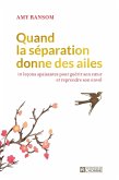 Quand la séparation donne des ailes (eBook, ePUB)