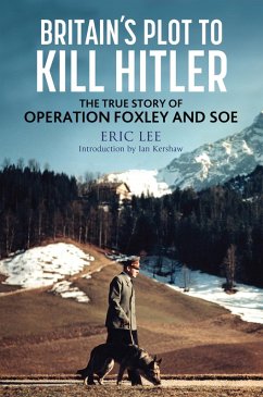Britain's Plot to Kill Hitler (eBook, ePUB) - Eric Lee, Lee