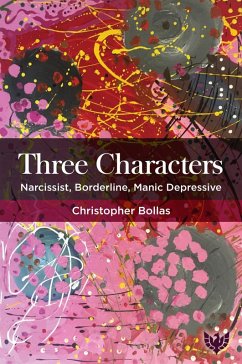 Cover Three Characters : Narcissist, Borderline, Manic Depressive (eBook, PDF)