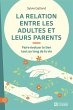 La relation entre les adultes et leurs... - Bild 1