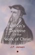 Calvin's Doctrine of the Work of Christ... - Bild 1