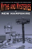 Myths and Mysteries of New Hampshire (eBook, ePUB) Myths and Mysteries of New Hampshire (eBook, ePUB)