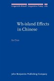 Wh-island Effects in Chinese (eBook, ePUB) Wh-island Effects in Chinese (eBook, ePUB)