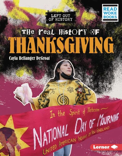 Real History of Thanksgiving (eBook, PDF) Real History of Thanksgiving (eBook, PDF)