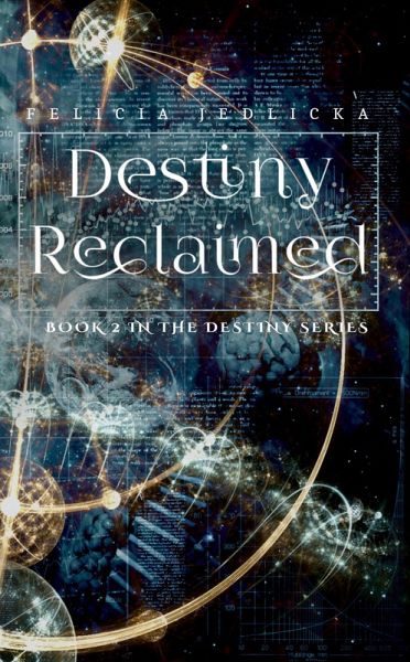 Destiny Reclaimed (Destiny Series, #2) (eBook, ePUB) Destiny Reclaimed (Destiny Series, #2) (eBook, ePUB)
