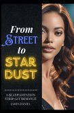 From Streets to Stardust : A Blaxploitation Strip-Lit Romance (eBook, ePUB) From Streets to Stardust : A Blaxploitation Strip-Lit Romance (eBook, ePUB)