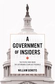 Government of Insiders (eBook, ePUB) Government of Insiders (eBook, ePUB)