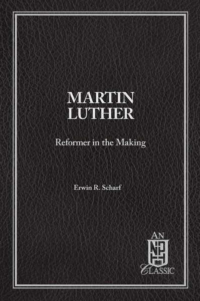 Martin Luther Reformer In The Making eBook (eBook, ePUB) Martin Luther Reformer In The Making eBook (eBook, ePUB)