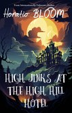 High Jinks at the High Hill Hotel (eBook, ePUB)