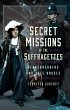 Secret Missions of the Suffragettes... - Bild 1