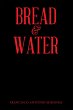 Bread & Water (eBook, ePUB) - Bild 1