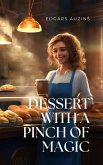Dessert with a pinch of magic (eBook, ePUB)