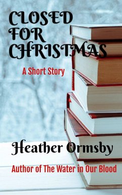 Cover Closed for Christmas: A Short Story (eBook, ePUB)