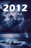 2012: Betrayal at the End of the World (eBook, ePUB)