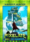 Test Environment (Pixelate, #1) (eBook, ePUB) Test Environment (Pixelate, #1) (eBook, ePUB)