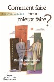 Comment faire pour mieux faire? (eBook, ePUB)