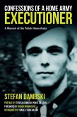 Confessions of a Home Army Executioner (eBook, PDF)