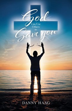 Cover God Can Use Others to Save You (eBook, ePUB)