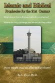 Islamic and Biblical Prophecies for the 21st Century (eBook, ePUB) Islamic and Biblical Prophecies for the 21st Century (eBook, ePUB)