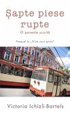 ¿apte piese rupte (O via¿a cu susul în jos, #0) (eBook, ePUB)