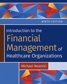 Introduction to the Financial Management of Healthcare Organizations, Ninth Edition (eBook, PDF)